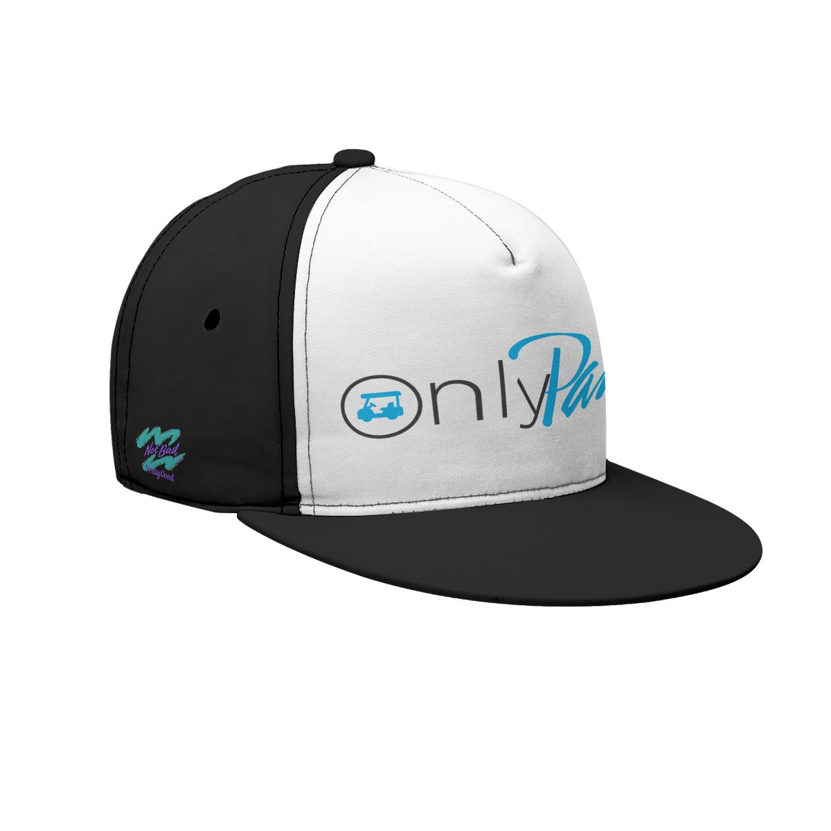 Only Pars Flat Bill Hat - Not Bad Pretty Good